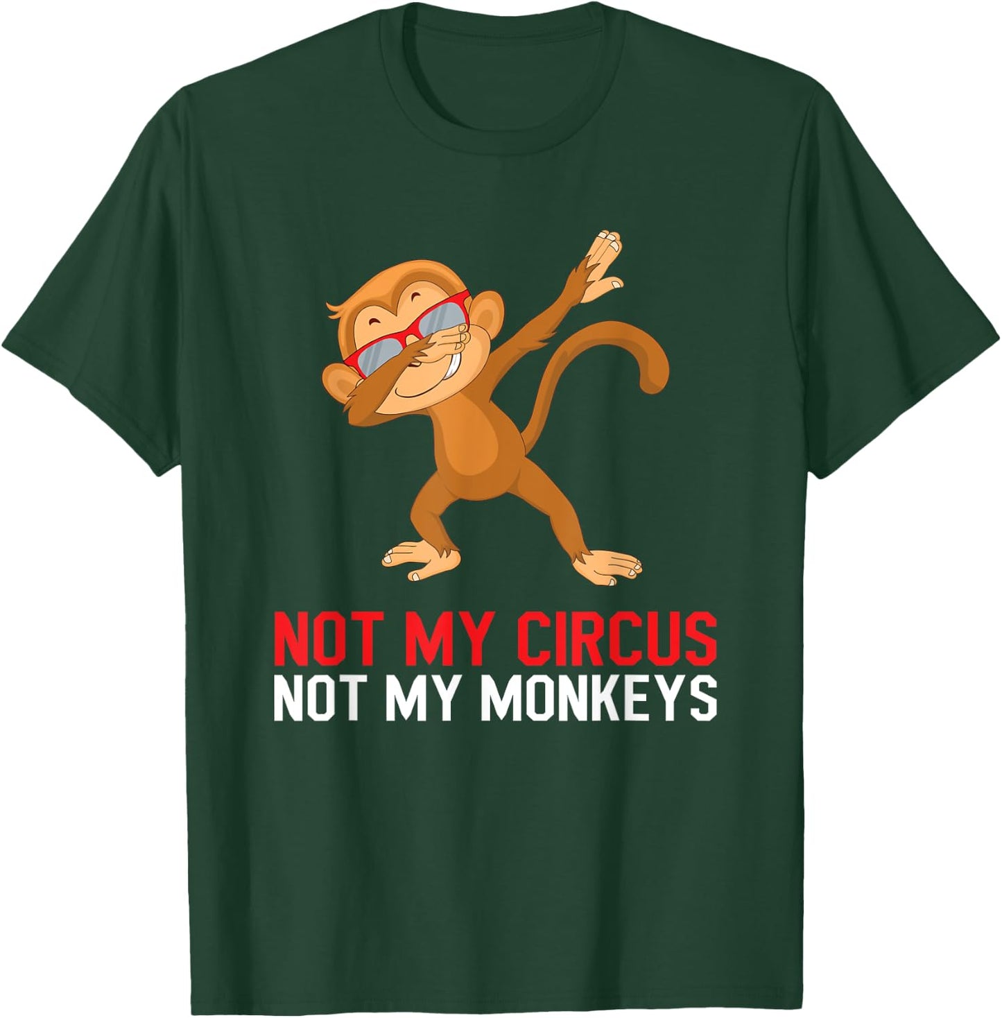 Colleague Pensioner Office Not My Circus Not My Monkeys T-Shirt - T-Shirt | Forest