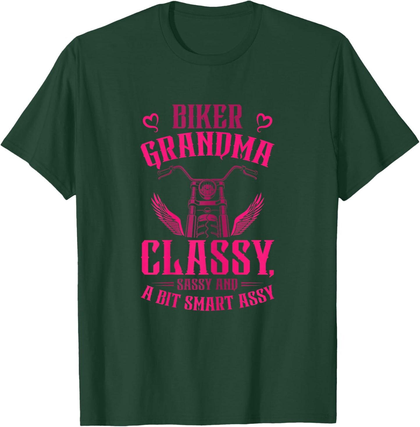 Funny Biker Grandma Classy Sassy A Bit Smart Assy Motorcycle T-Shirt - T-Shirt | Forest
