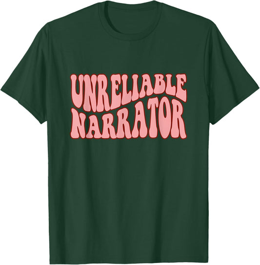 Unreliable Narrator For Writers authors Funny Vintage T-Shirt - T-Shirt | Forest