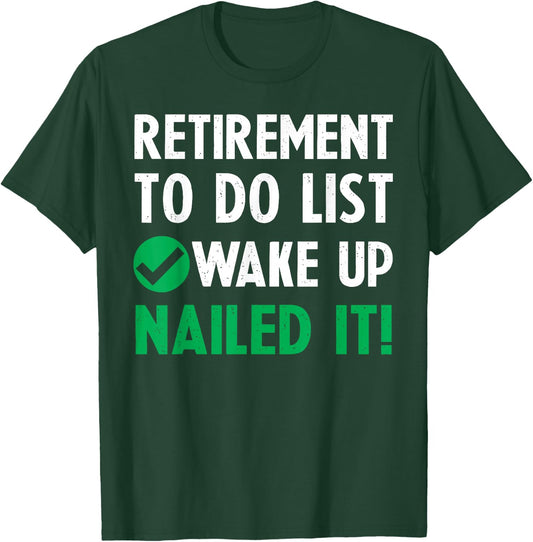Funny Retirement Men's Retired Gifts T-Shirt - T-Shirt | Forest
