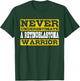 Never Underestimate A Retinoblastoma Warrior T-Shirt - T-Shirt | Forest