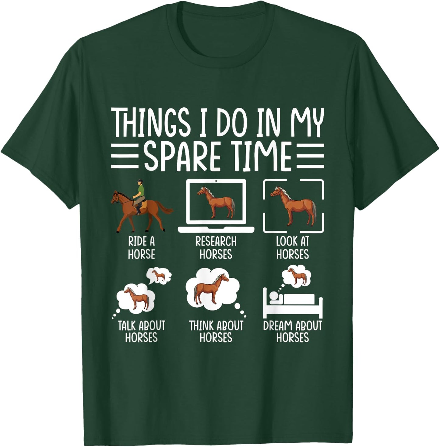 Things I Do In My Spare Time Funny Horse Lovers Women Girls T-Shirt - T-Shirt | Forest