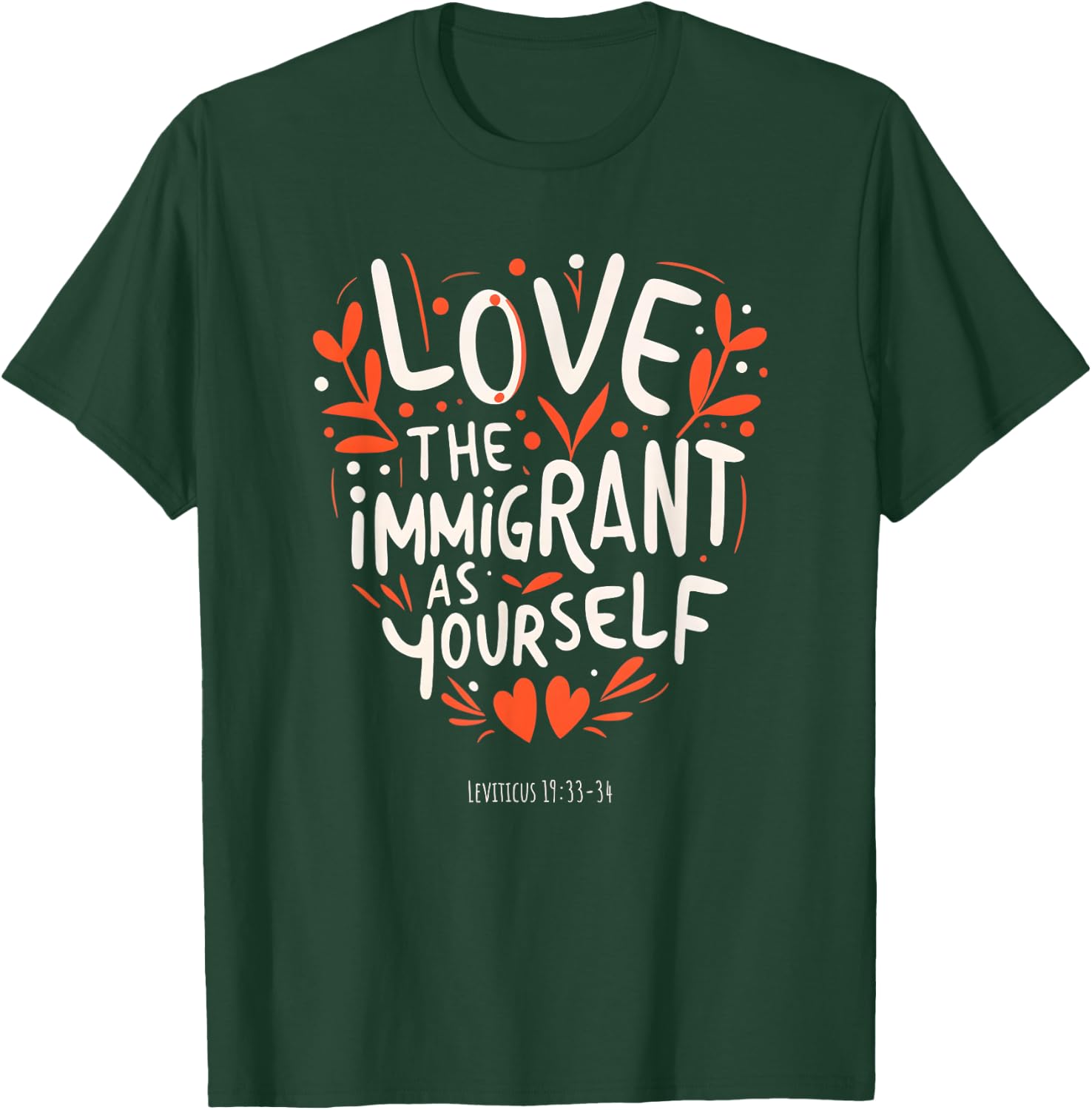Pastor Church Christian Christian Bible Verse Immigration Immigrants T-Shirt - T-Shirt | Forest