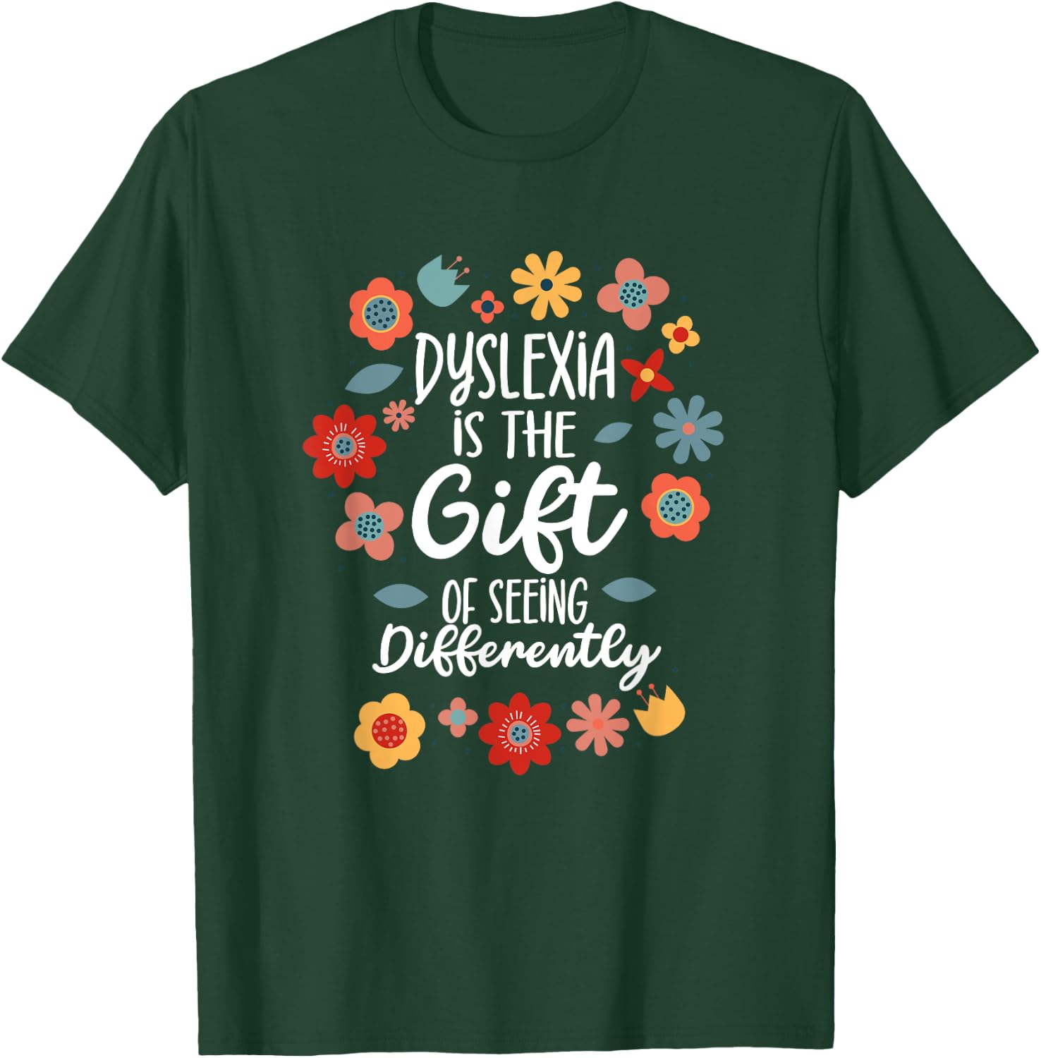 Dyslexia Is The Gift Of Seeing Differently Dyslexia T-Shirt - T-Shirt | Forest