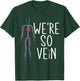 Phlebotomist Blood Were so vein Syringe Phlebotomy T-Shirt - T-Shirt | Forest