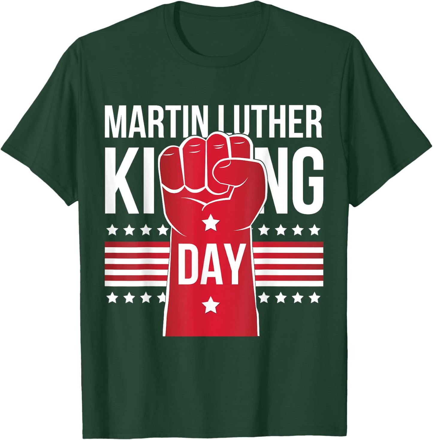 Martin Luther King Day T-Shirt - T-Shirt | Forest