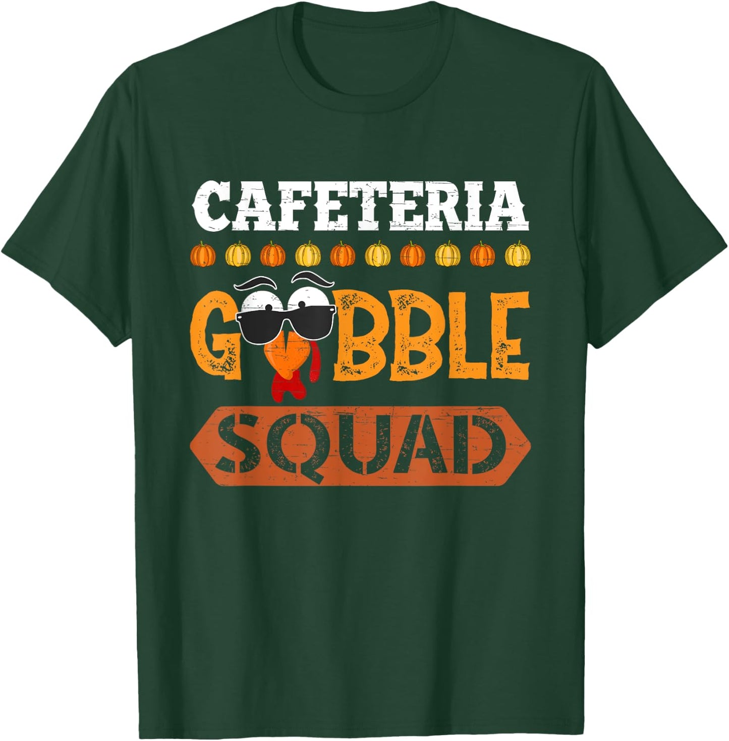 Cafeteria Gobble Squad Turkey Thanksgiving Lunch Lady T-Shirt - T-Shirt | Forest