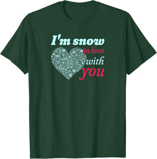 I'm Snow In Love With You Heart of Snowflakes T-Shirt - T-Shirt | Forest