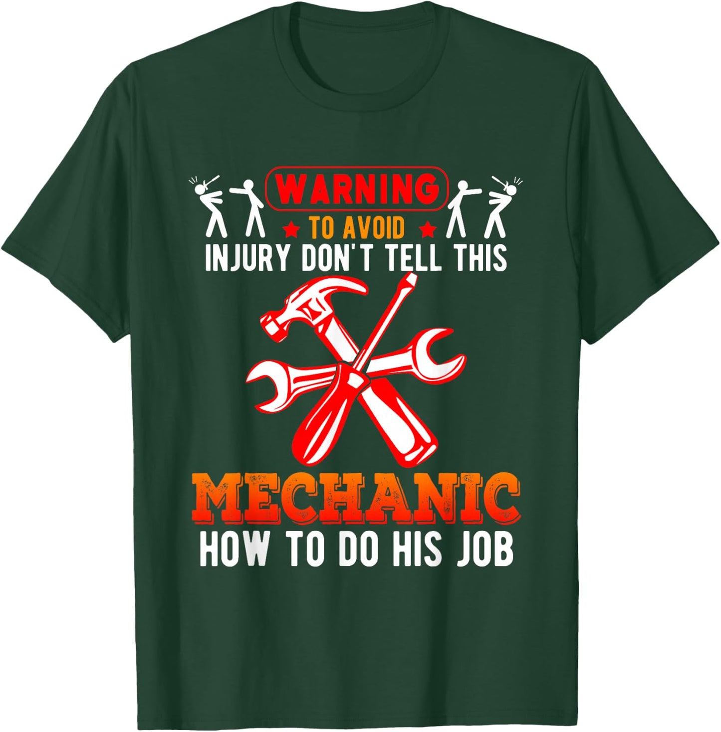 Warning Funny Don’t Tell This Mechanic How To Do His Job T-Shirt - T-Shirt | Forest