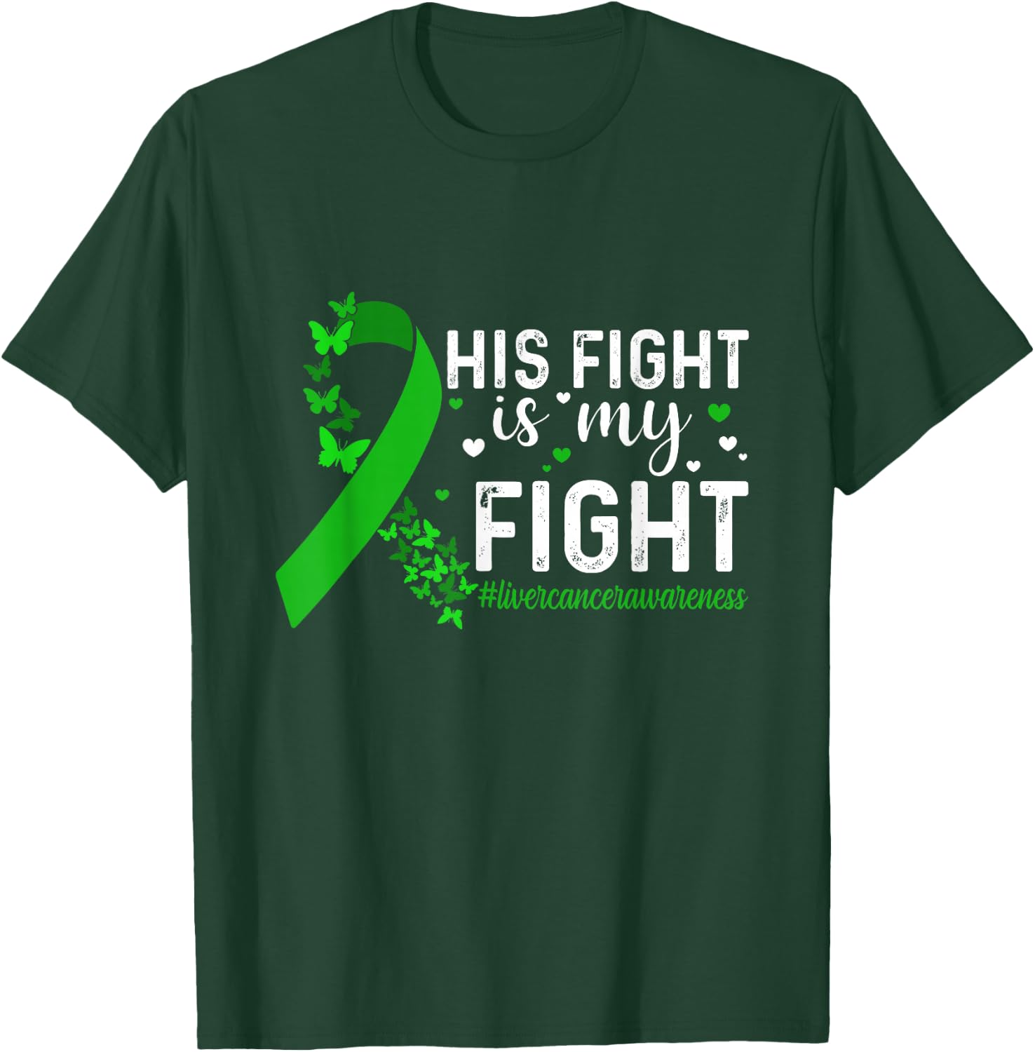 Support Liver Cancer Men Women His Fight Is My Fight Liver Cancer Awareness - -Adults & Kids - Black - Short Sleeve - Small - Modern - Cotton 65%, Polyester 35% T-Shirt - T-Shirt | Forest