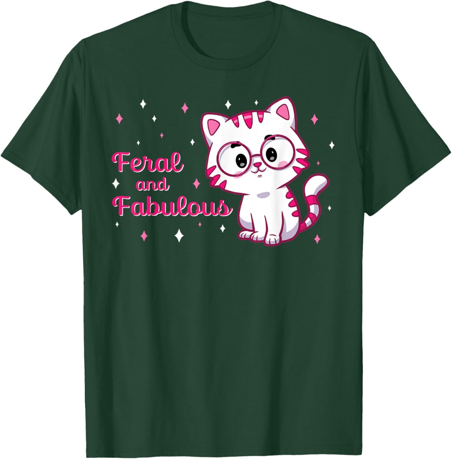Feral and Fabulous Cute Cat Lover Gift Funny Cat Owner Men Women T-Shirt - T-Shirt | Forest