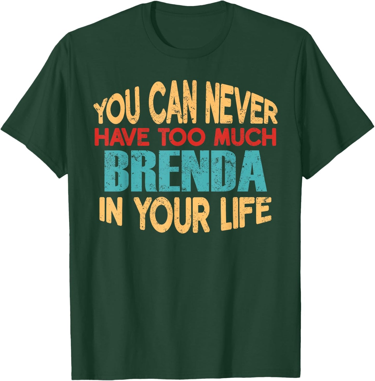 Funny Brenda Personalised First Name Joke Item T-Shirt - T-Shirt | Forest