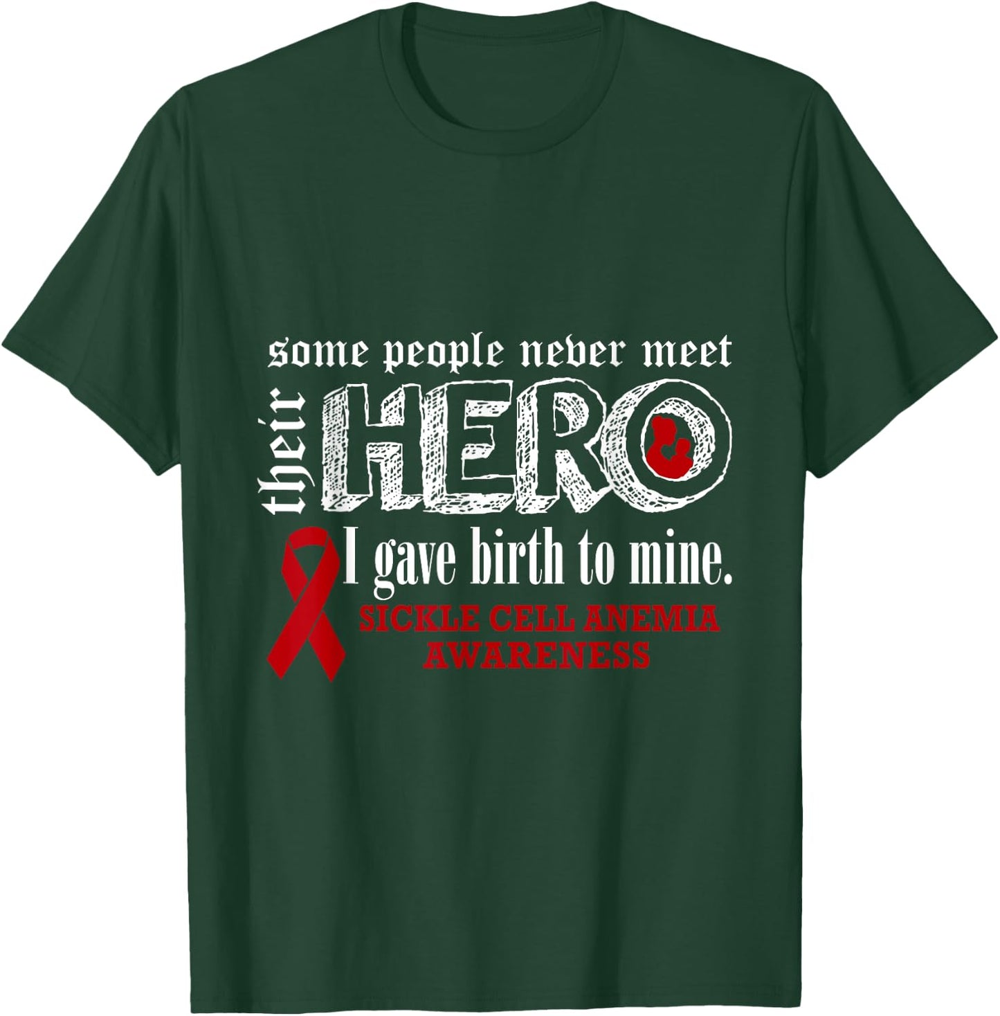 Sickle Cell Anemia Awareness Warrior's Mom I gave Birth To M T-Shirt - T-Shirt | Forest