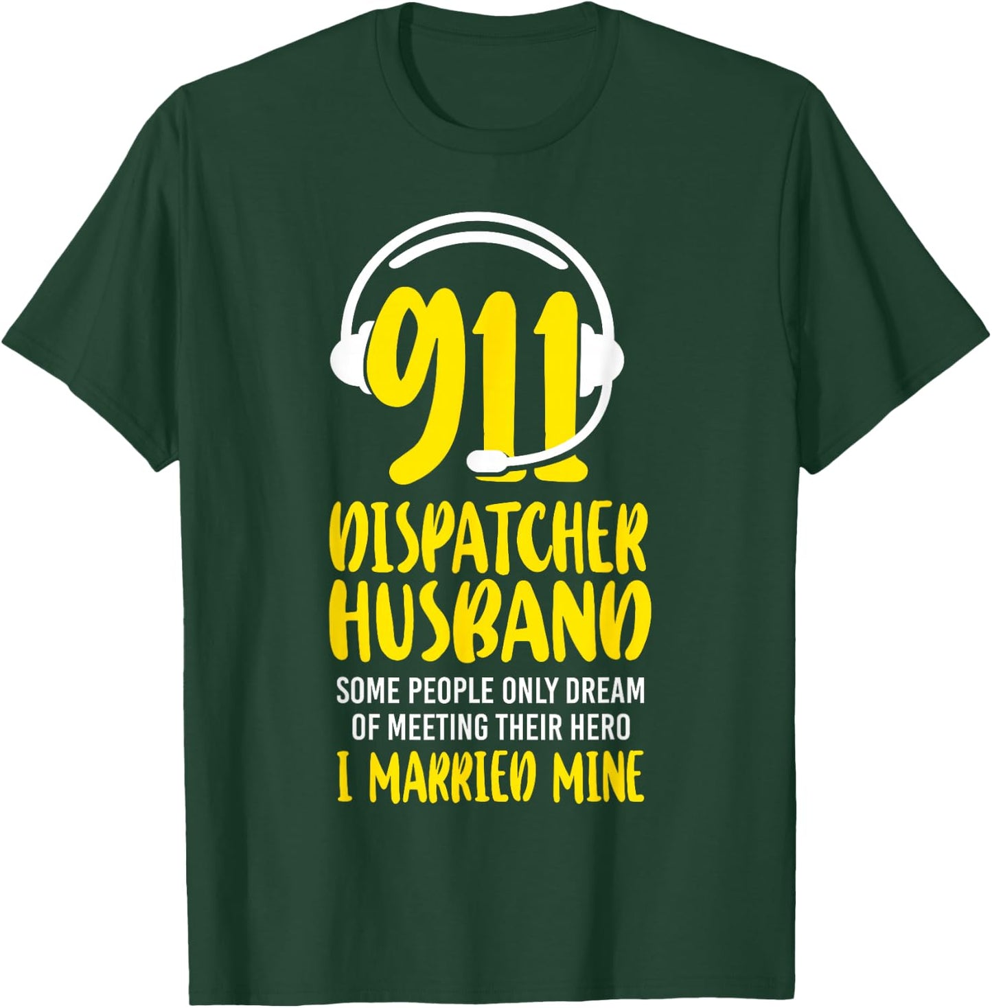 911 Dispatcher Thin Gold Yellow Line Husband Wife 911 T-Shirt - T-Shirt | Forest