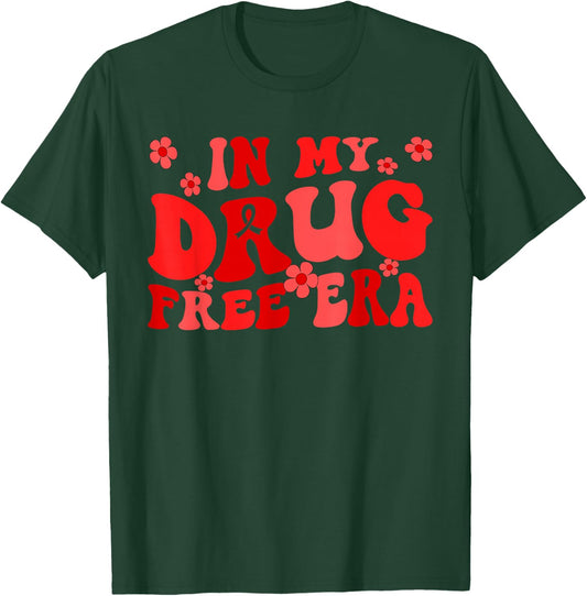 In My Drug free Era Anti Drug Red Ribbon Week Awareness T-Shirt - T-Shirt | Forest