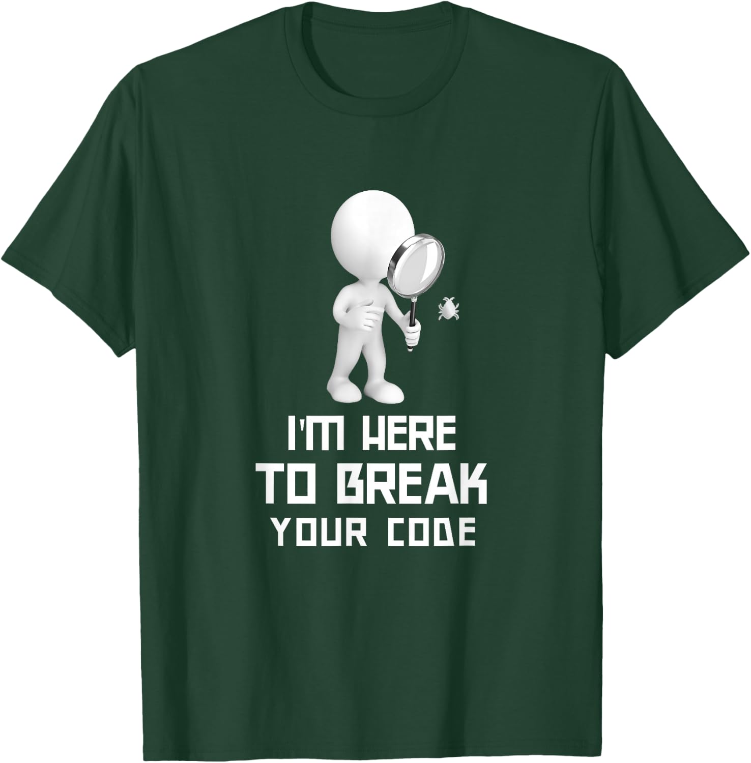 Funny Software QA Tester QA Quote Test Bug T-Shirt - T-Shirt | Forest