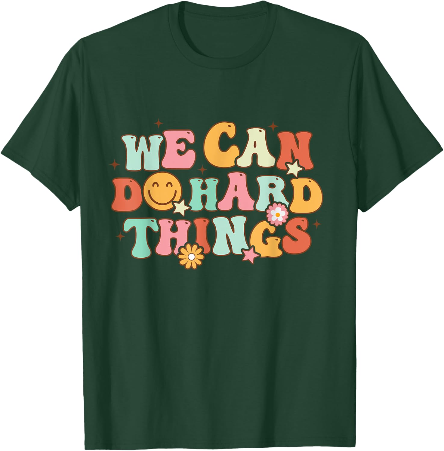 We Can Do Hard Things Teacher Back To School Teacher Student Women Kids T-Shirt - T-Shirt | Forest