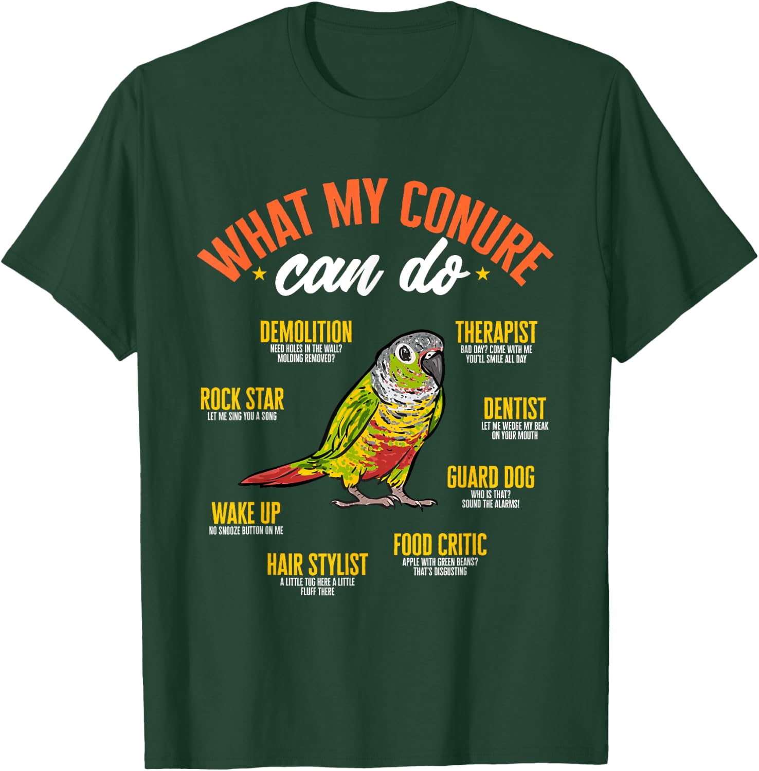 Green Cheek Conure What My Conure Can Do Parrot Bird Conure , Black T-Shirt - T-Shirt | Forest