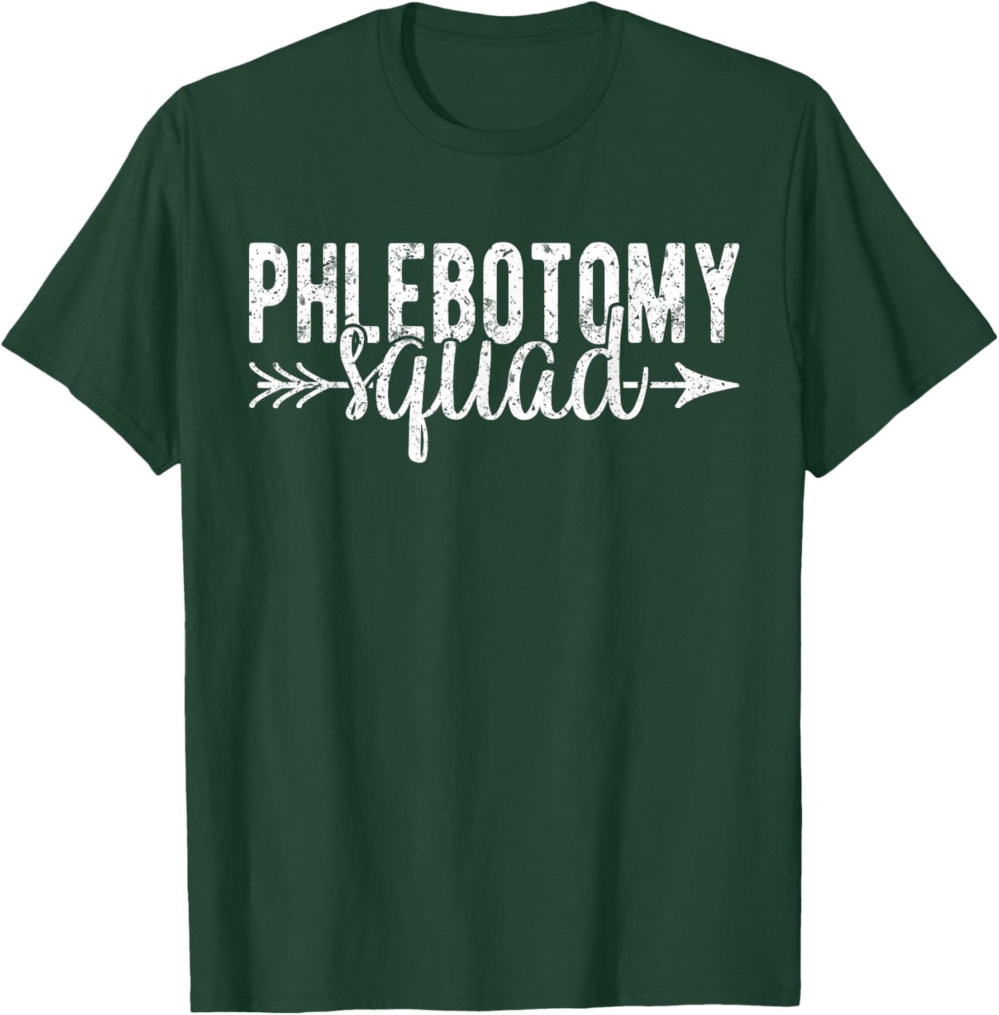 Phlebotomy Squad T-Shirt - T-Shirt | Forest
