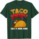Taco Emergency Call 9 Juan Juan Cinco De Mayo Party Funny T-Shirt - T-Shirt | Forest