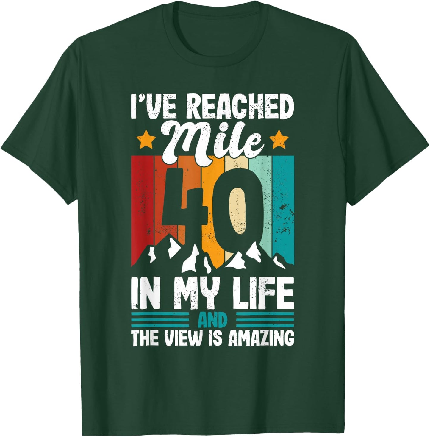 40th Birthday hiking age 40 forty years old design T-Shirt - T-Shirt | Forest