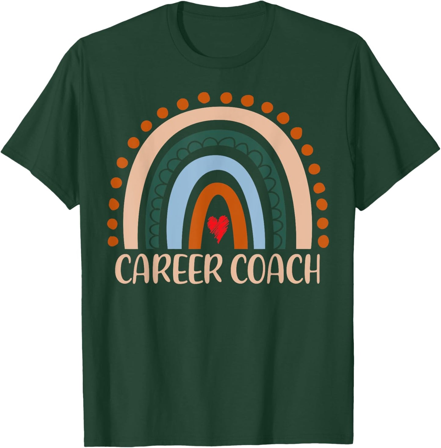 Career Coach Rainbow Appreciation Day Hello Back To School T-Shirt - T-Shirt | Forest