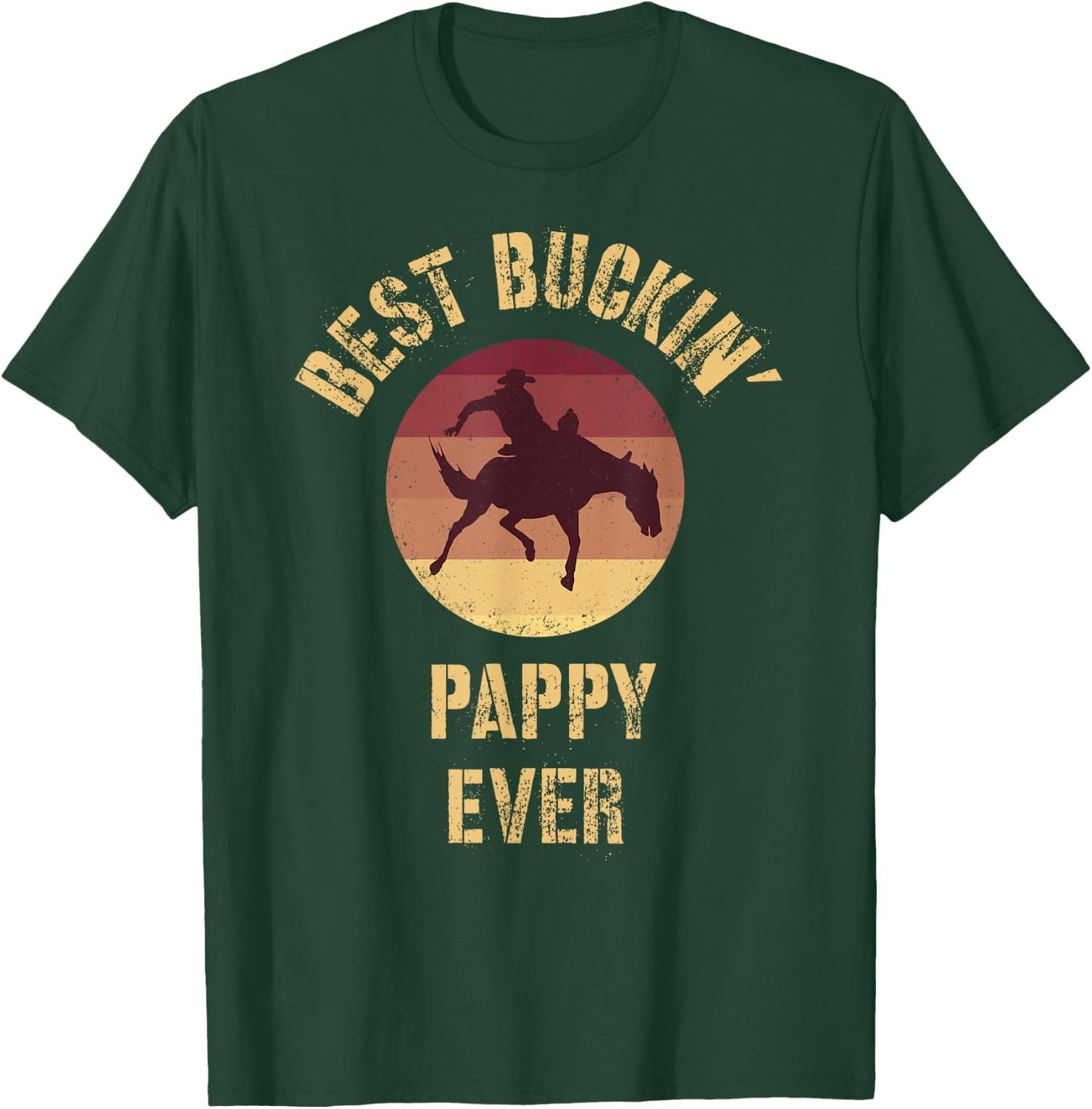 Best Buckin' Pappy Ever Rodeo Cowboy Western Bucking Horse T-Shirt - T-Shirt | Forest