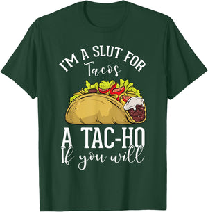 Taco Lovers Mexican Foods Foodies Fast Food Consumers Tac-Ho T-Shirt - T-Shirt | Forest