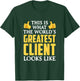 World's Greatest Client Gift T-Shirt - T-Shirt | Forest