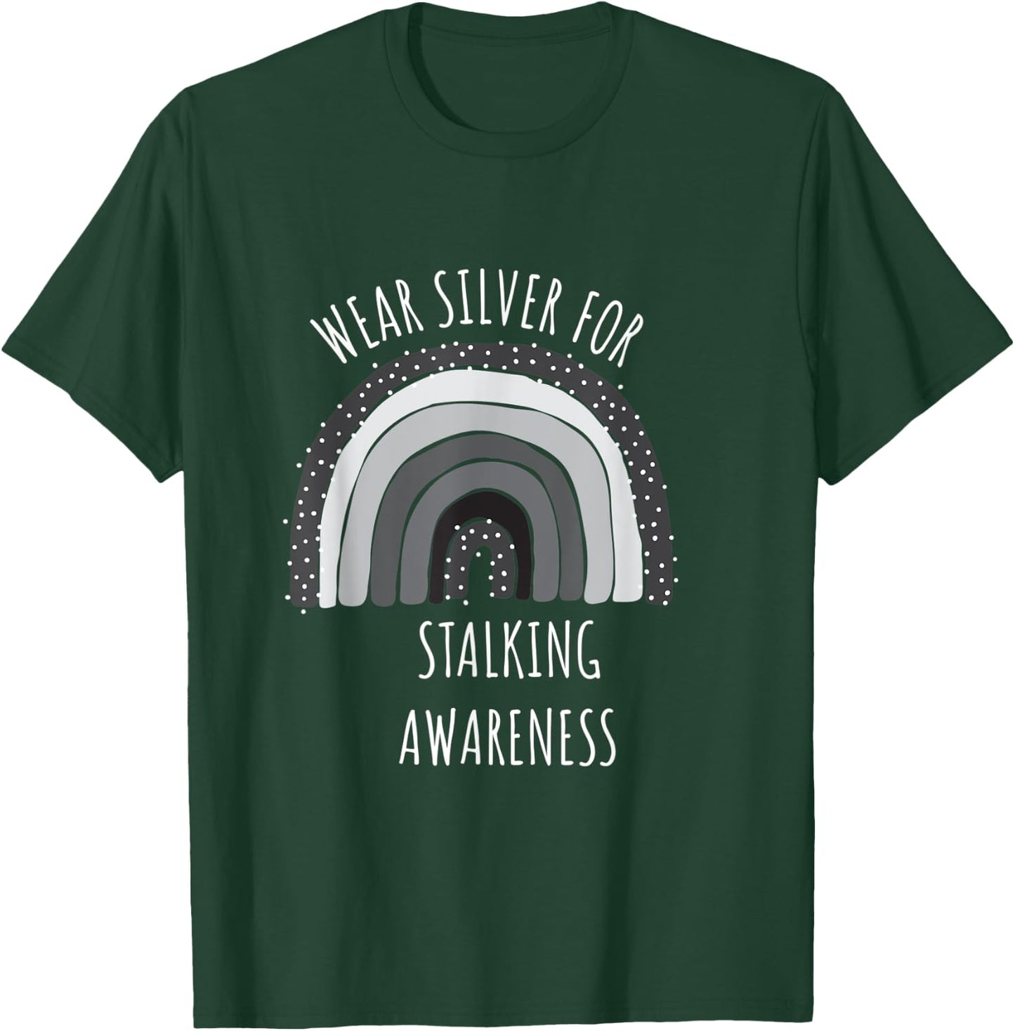 Wear Silver For Stalking Awareness Shirt | Stalking T-Shirt - T-Shirt | Forest