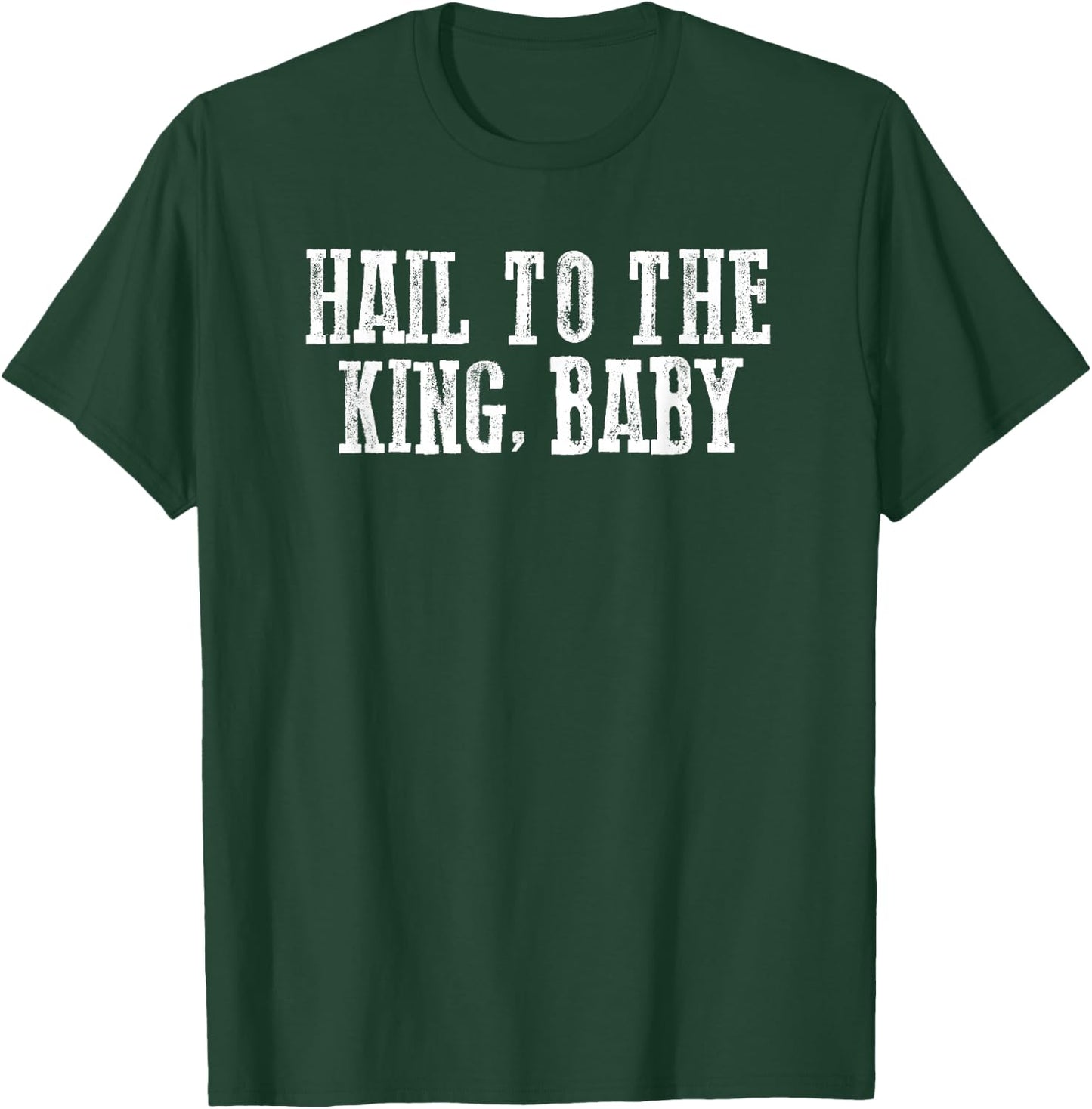 HAIL TO KING BABE Dead Evil Horror Fan Heroic Bold Classic T-Shirt - T-Shirt | Forest