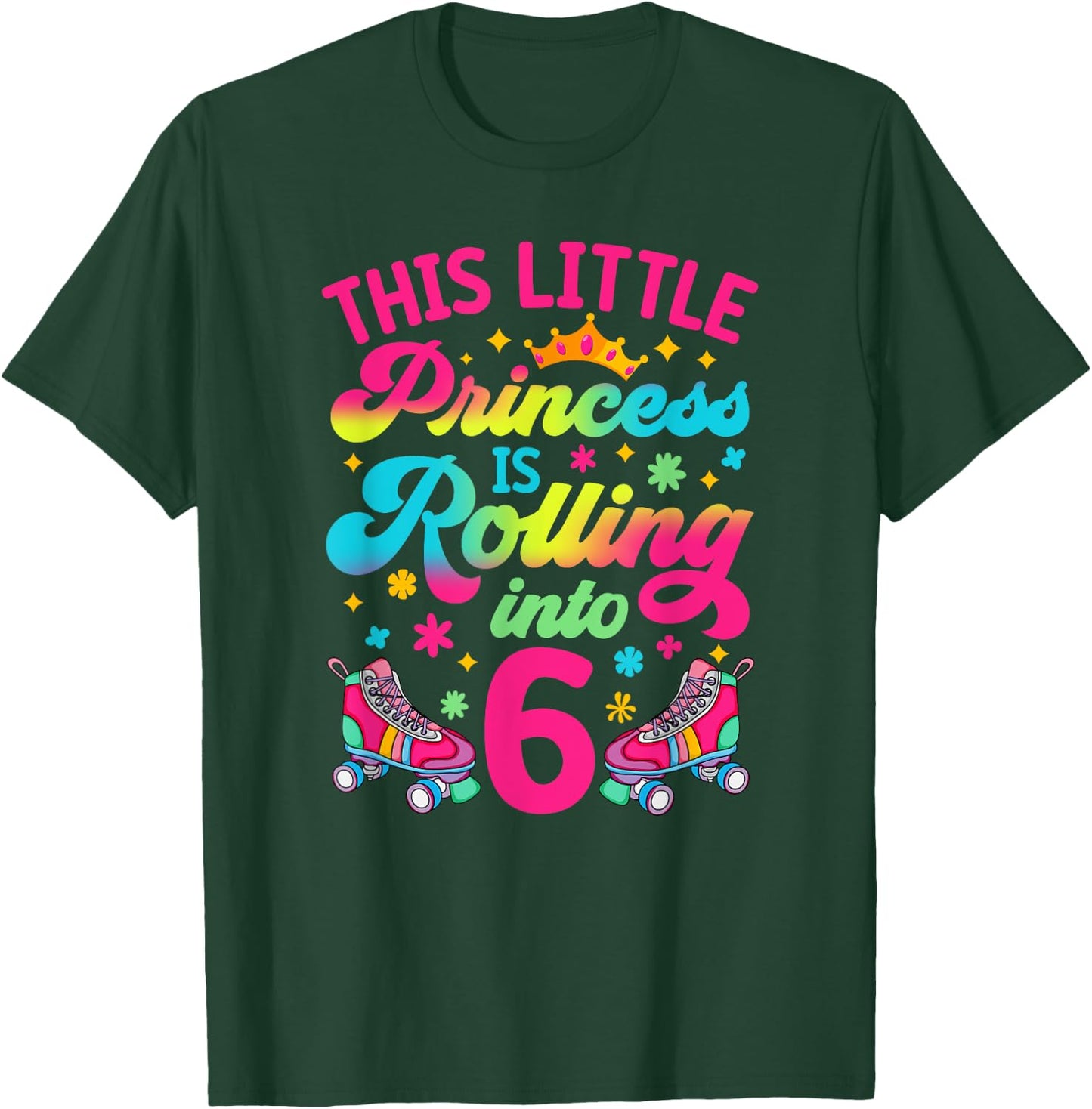 Princess Rolling into 6 Girls 6th Birthday Roller Skates T-Shirt - T-Shirt | Forest