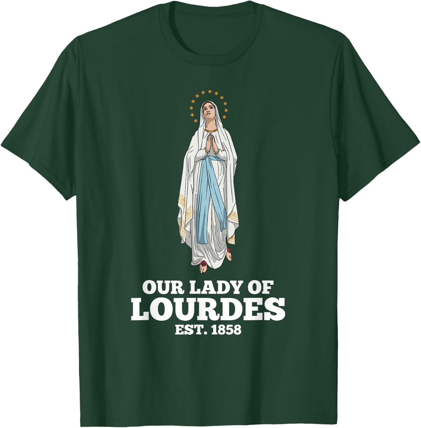 Our Lady of Lourdes 1858 Marian Pilgrimage Catholic T-Shirt - T-Shirt | Forest