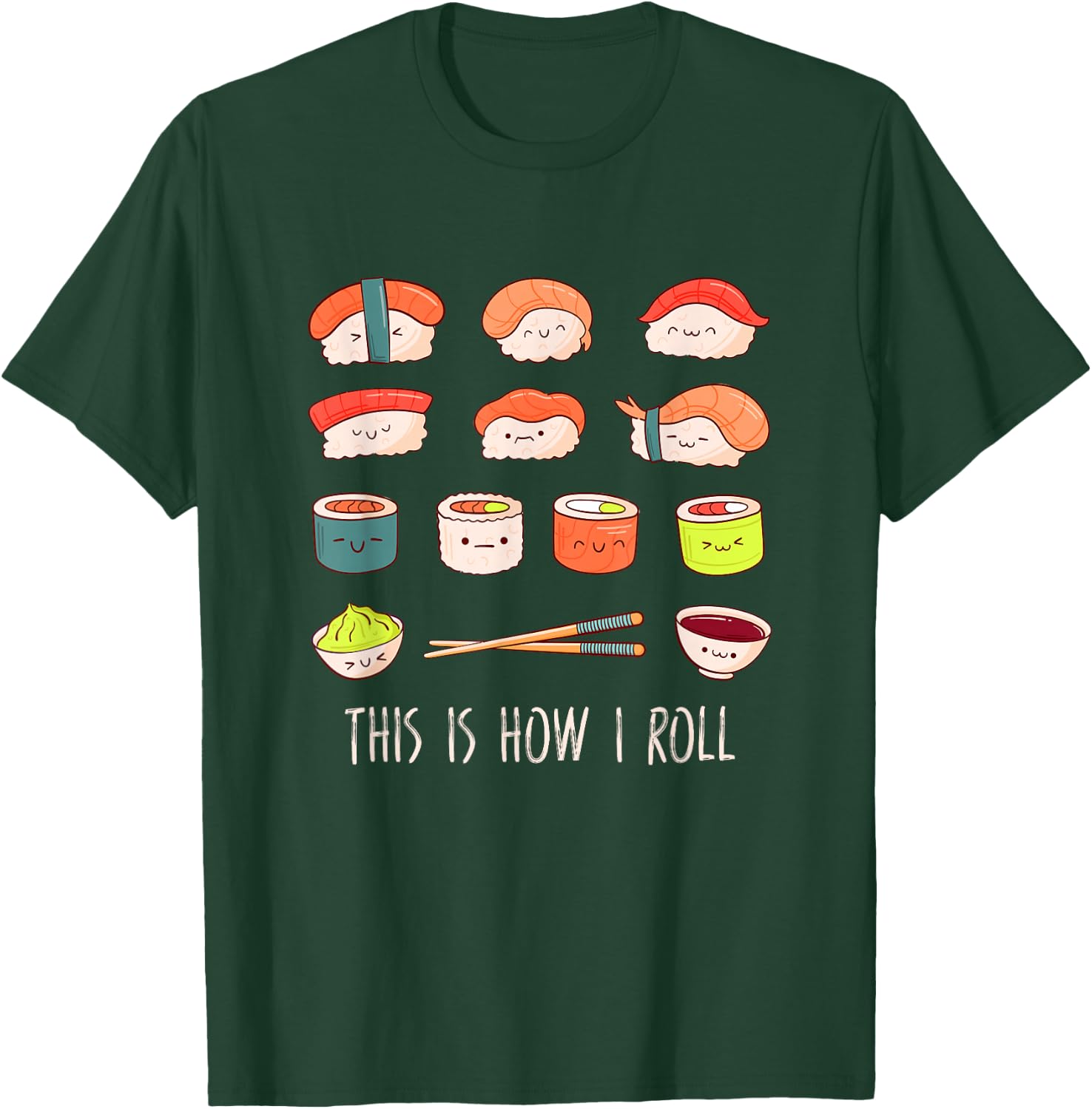 Cute Kawaii Sushi This is How I Roll T-Shirt - T-Shirt | Forest
