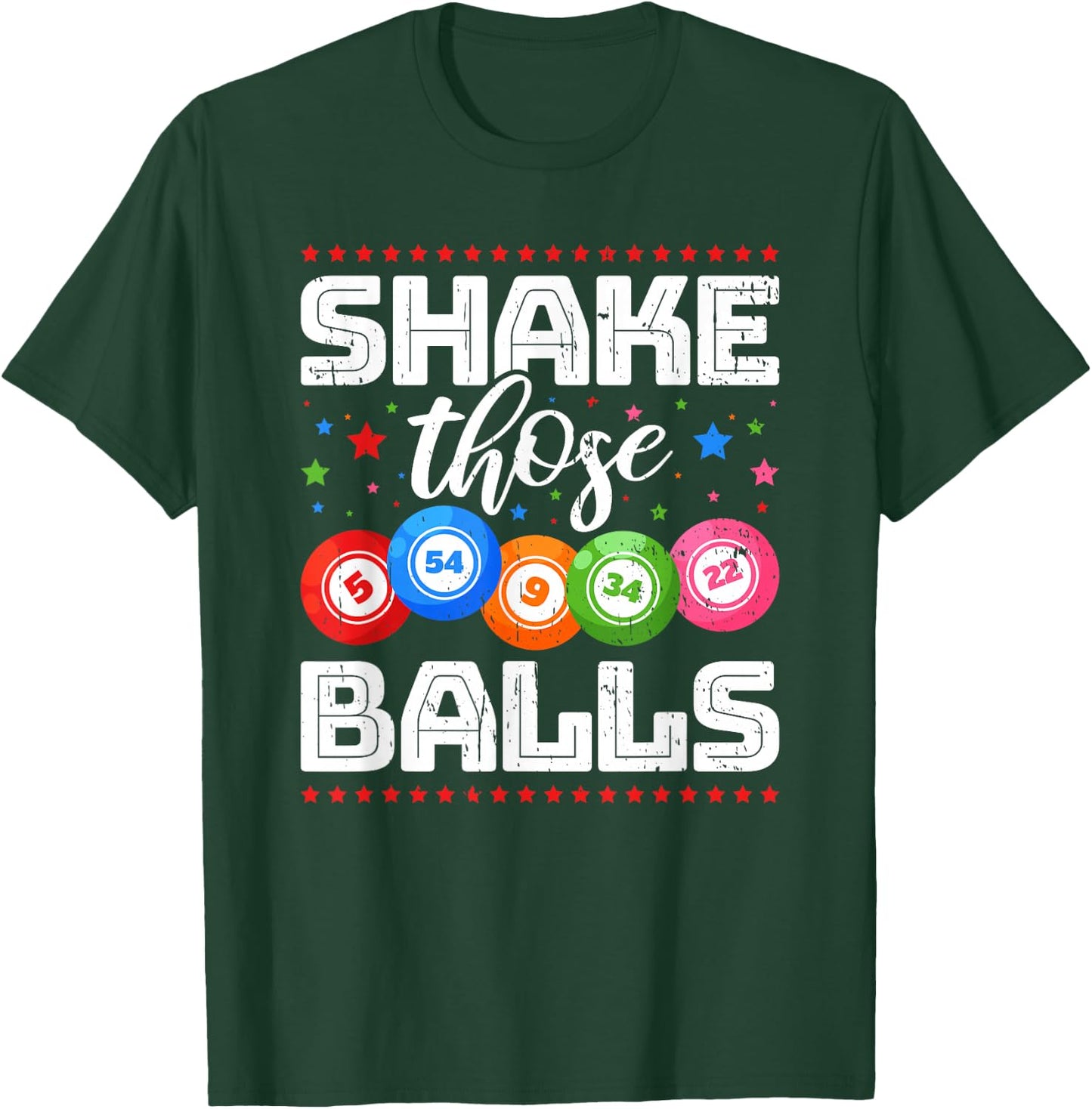 Bingo Shake Those Balls Bingo Player T-Shirt - T-Shirt | Forest
