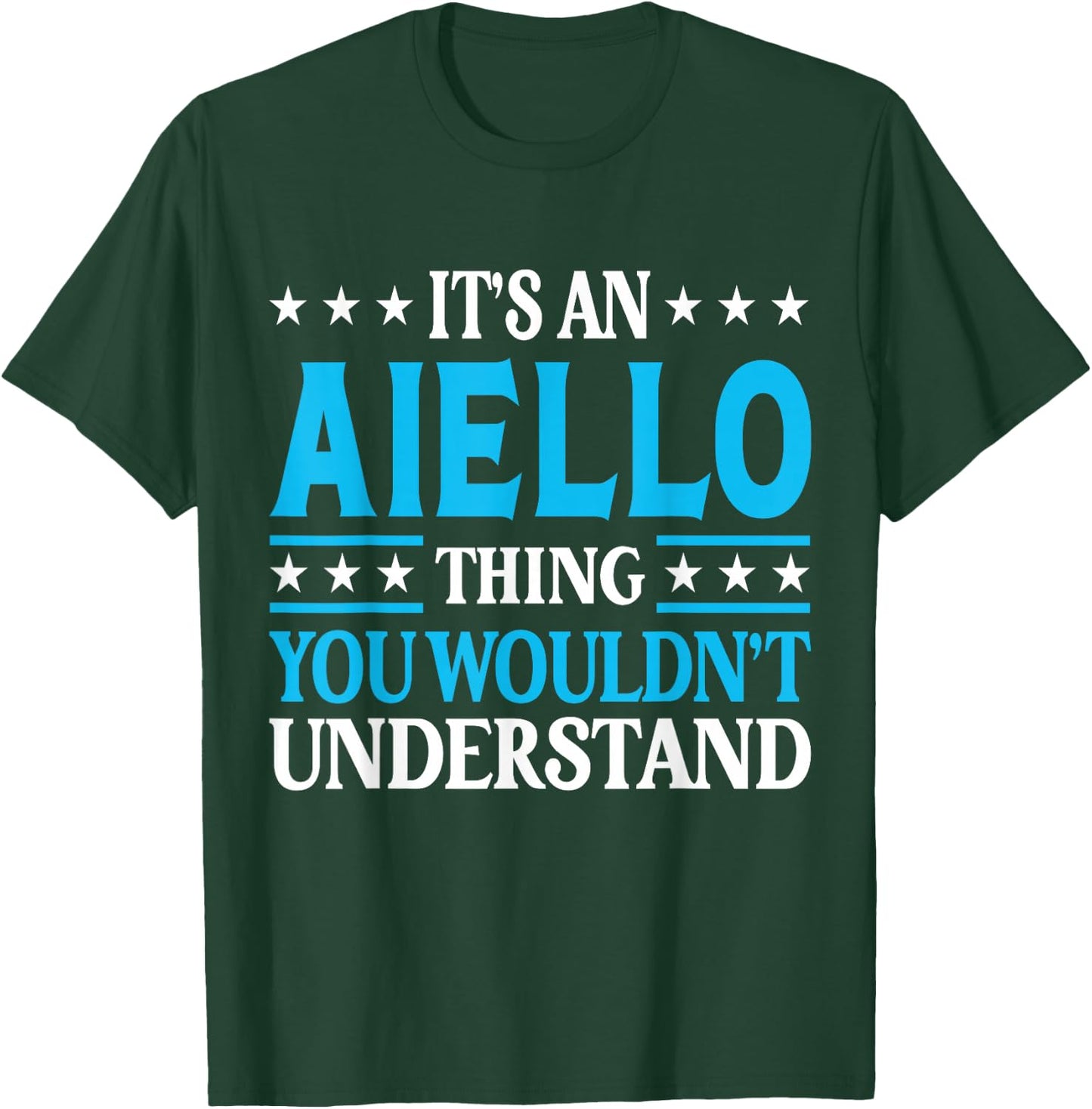 It's An Aiello Thing Surname Funny Family Last Name Aiello T-Shirt - T-Shirt | Forest
