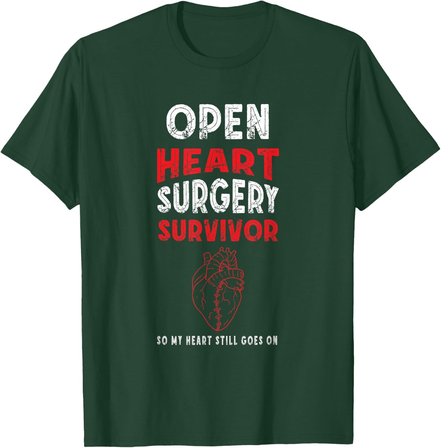 Open Heart Surgery Survivor Bypass Artery Heart Patients T-Shirt - T-Shirt | Forest