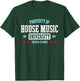 Chicago House Music DJ EDM T-Shirt - T-Shirt | Forest
