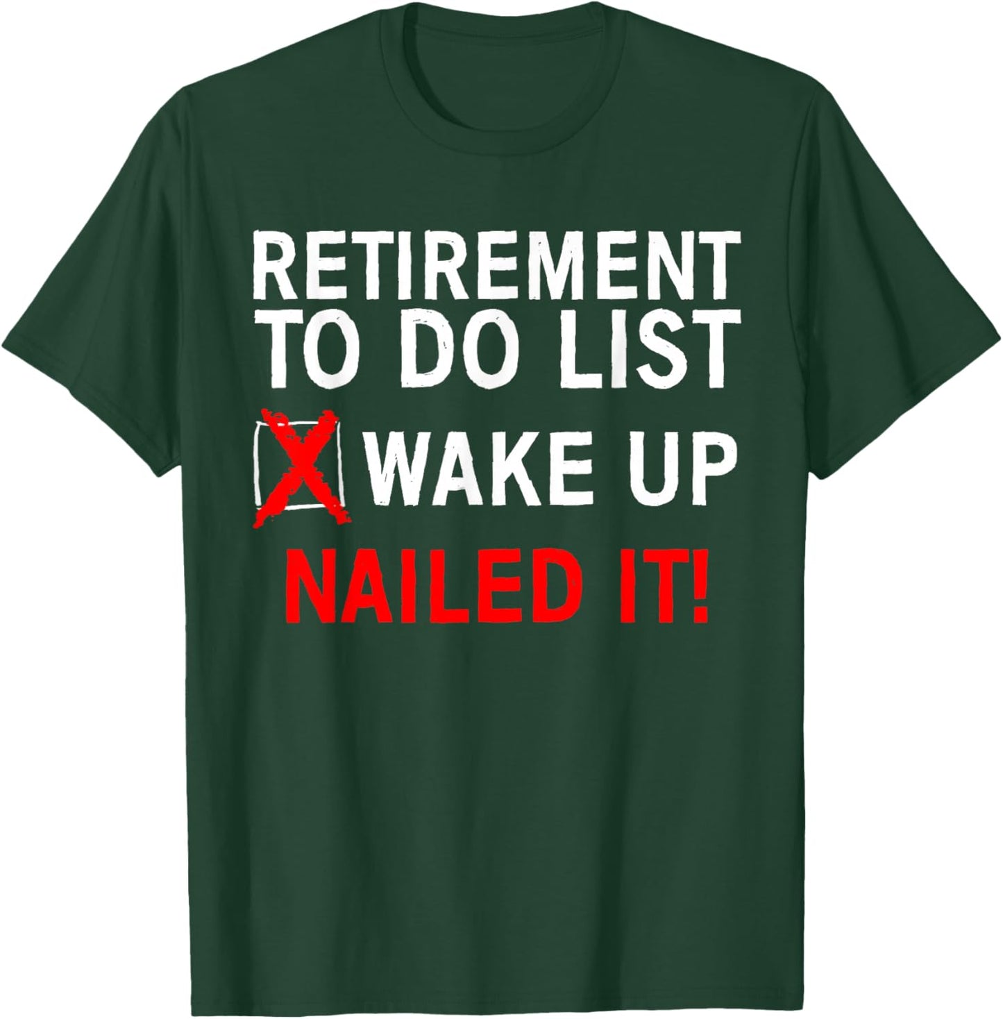 Cool Retirement Art Women Retired to Do List Retiree Small T-Shirt - T-Shirt | Forest