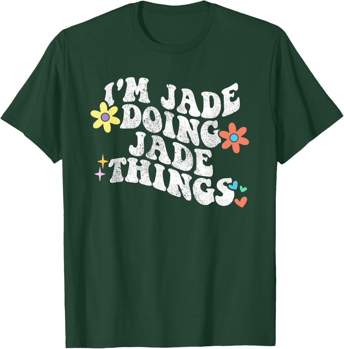 Retro Groovy Im JADE Doing JADE Things Funny Mother's Day T-Shirt - T-Shirt | Forest
