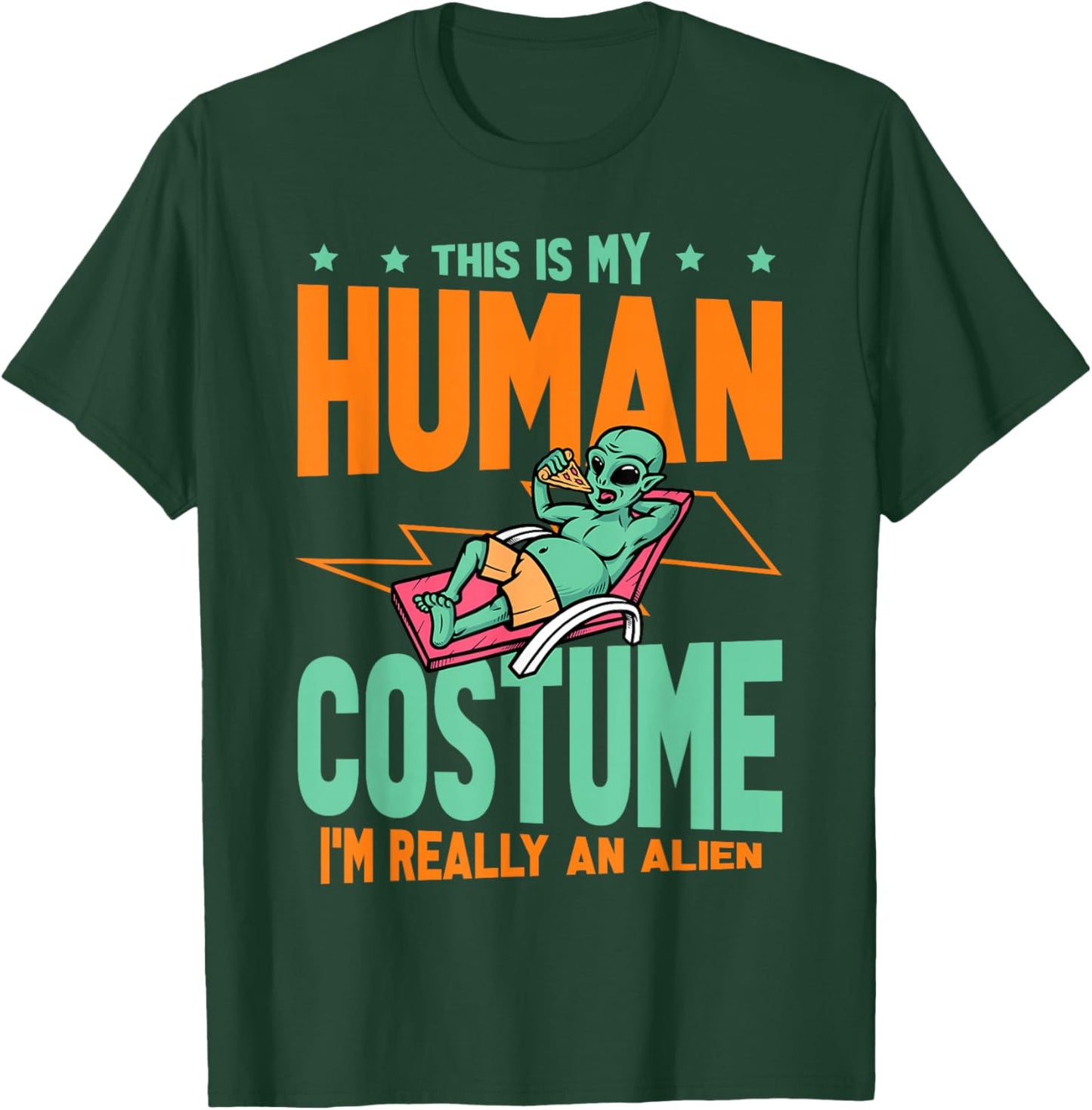This Is My Human Costume I'm Really An Alien Lover T-Shirt - T-Shirt | Forest
