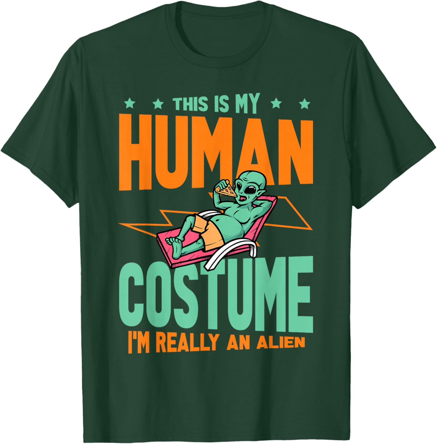 This Is My Human Costume I'm Really An Alien Lover T-Shirt - T-Shirt | Forest
