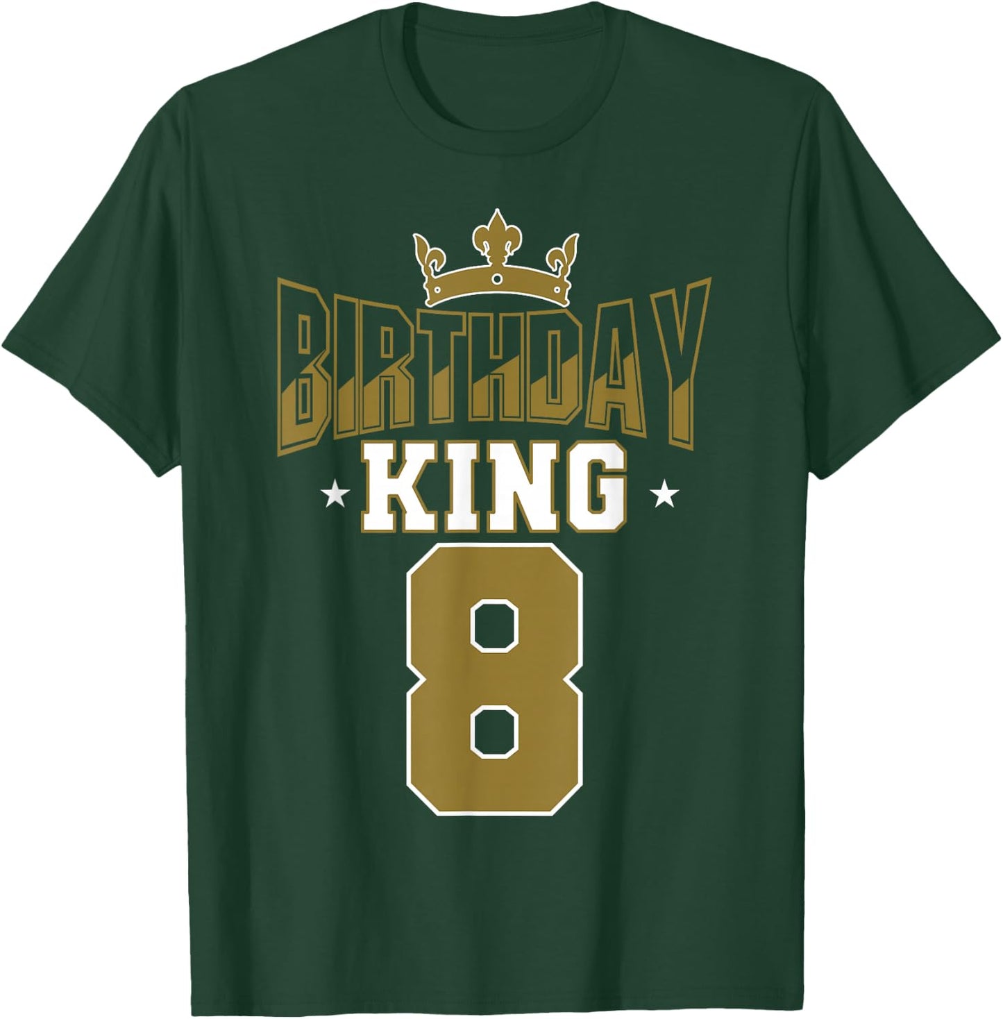 Birthday King 8 Bday Party Celebration 8th Royal Theme T-Shirt - T-Shirt | Forest