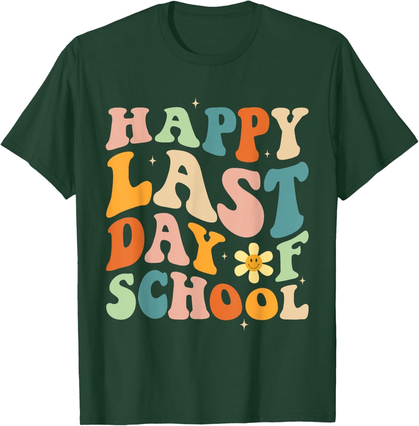 Happy Last Day of School Groovy Teacher Student Graduation T-Shirt - T-Shirt | Forest