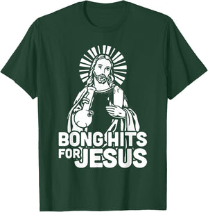 Bong Hits for Jesus I Funny THC Marijuana Stoner T-Shirt - T-Shirt | Forest