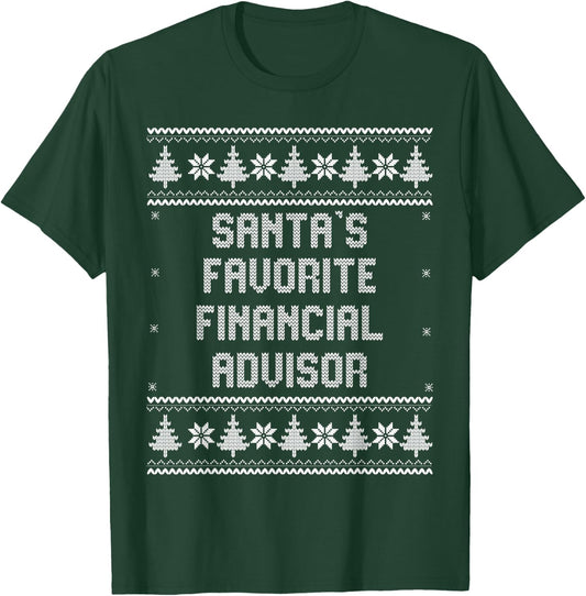 Santas Favorite Financial Advisor - Christmas Funny Gift T-Shirt - T-Shirt | Forest