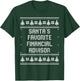 Santas Favorite Financial Advisor - Christmas Funny Gift T-Shirt - T-Shirt | Forest
