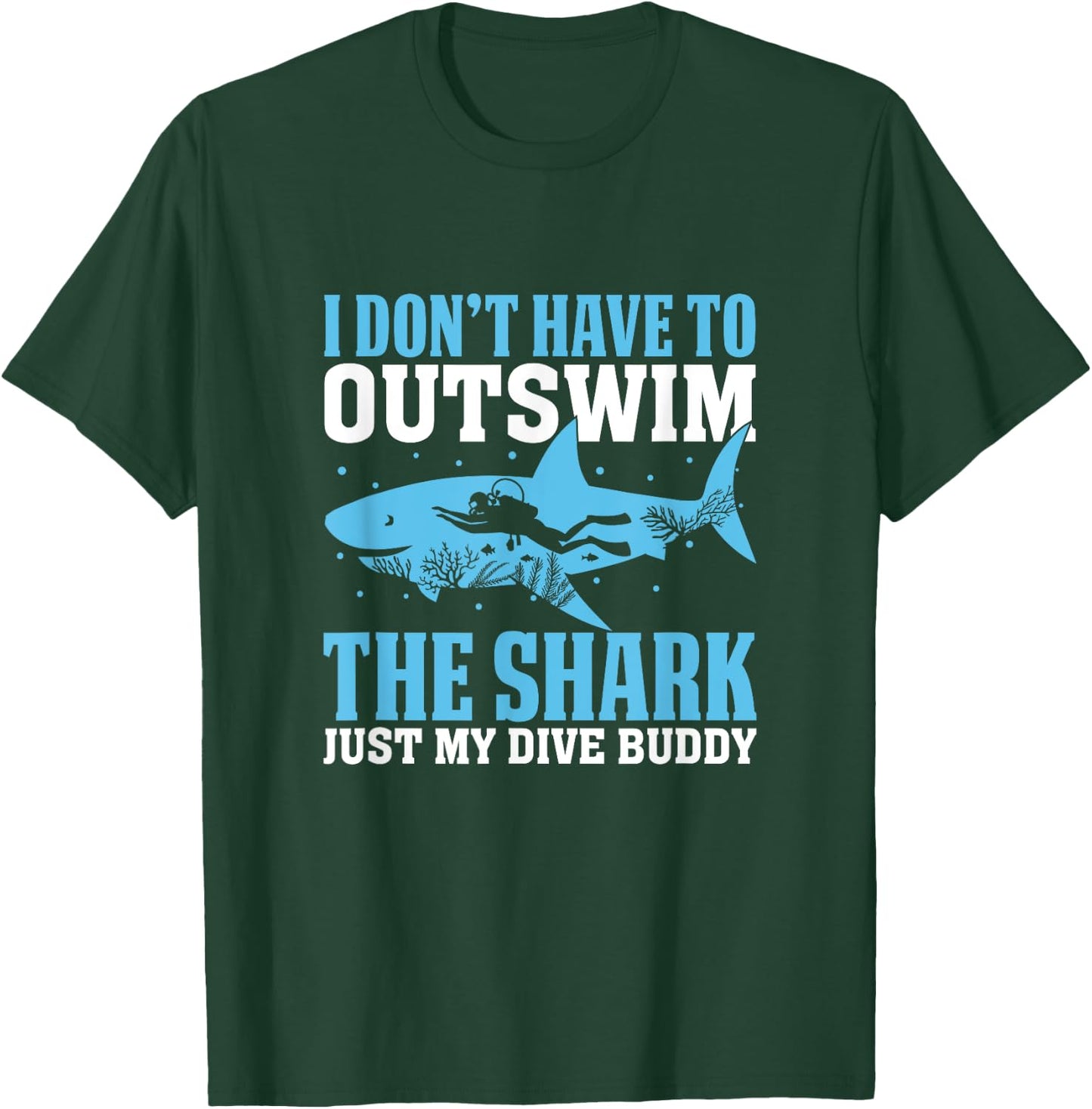 Dive Buddy Shark Saying Shark Costume Funny Shark Lover T-Shirt - T-Shirt | Forest