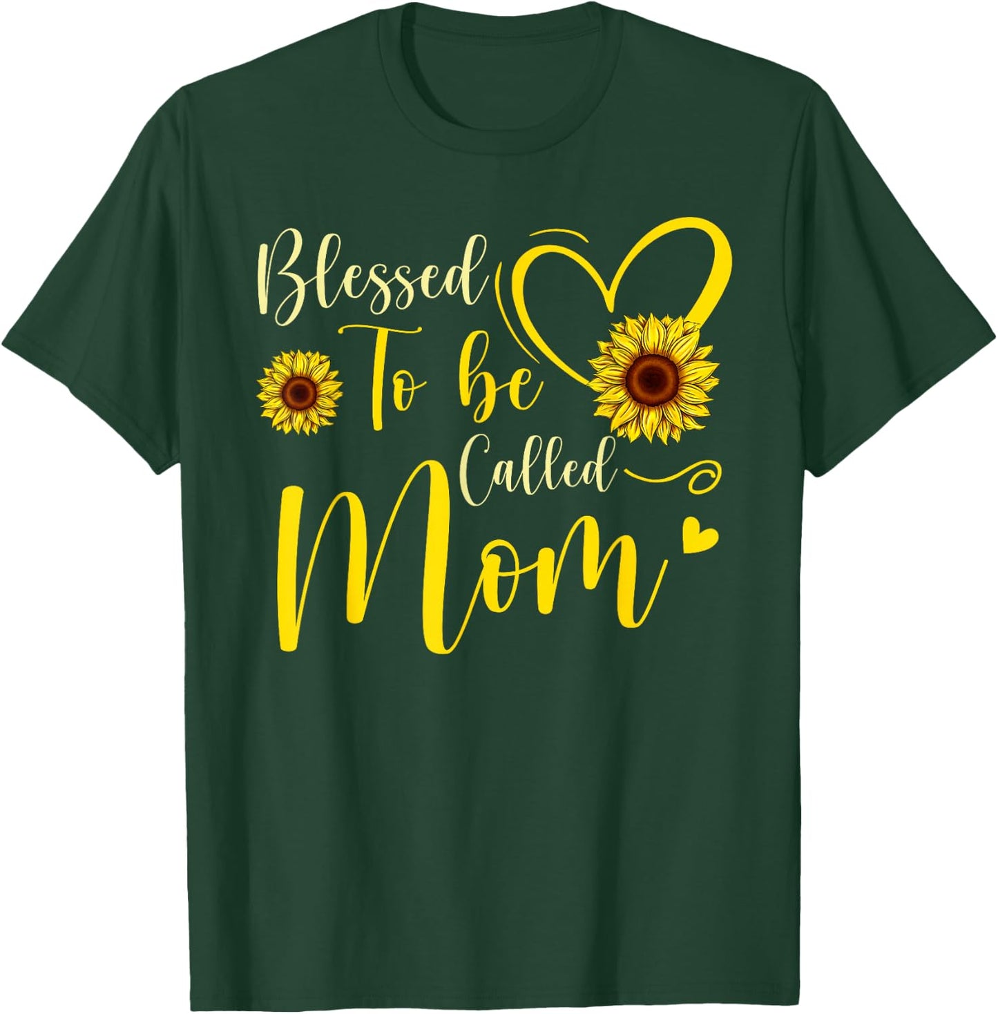 Blessed To Be Called Mom Cute Sunflower Women Mothers Day T-Shirt - T-Shirt | Forest