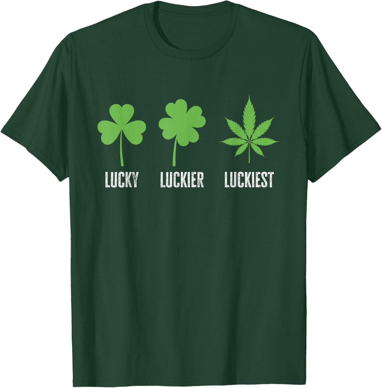 Lucky Luckier Luckiest St Patrick's Day T-Shirt - T-Shirt | Forest